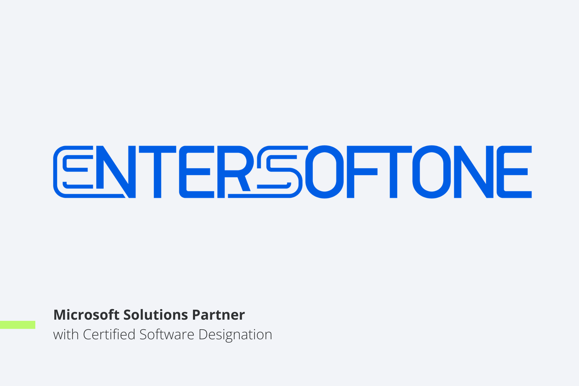 ENTERSOFTONE earns the Solutions Partner with certified software designation